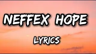 NEFFEX - Hope  [Lyrics] @neffexmusic