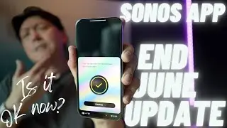 Sonos s2 App End June 2024 update