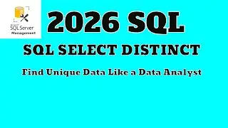 SQL SELECT DISTINCT | Find Unique Data Like a Data Analyst (2026)