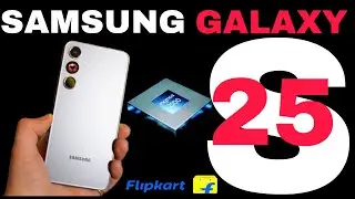Samsung Galaxy S25 With Exynos 2500 Processor | 4X Optical zoom & 50X Digital Zoom With Pro Camera !
