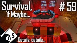 Survival, Maybe... #59 Details, details (A Space Engineers Survival Series)