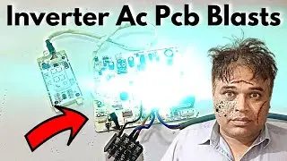 Inverter Ac Indoor PCB Bursting Repair