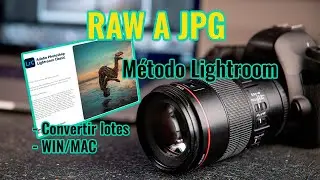 Convert RAW Images to JPG in Batch using Lightroom Method