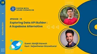 Coffee 19 :  Exploring Data API Builder : A supabase alternative