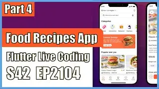 [Flutter] Flutter Live Coding EP2104 (Food Recipes App UI Part 4)