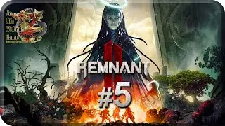 Remnant II[#5] - Квартал Мясника (Прохождение на русском(Без комментариев))