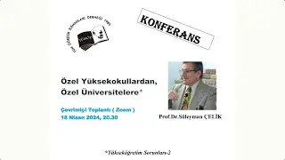 Yükseköğretim Sorunları 2 - Özel Yüksek Okullardan Özel Üniversitelere - Prof.Dr. Süleyman ÇELİK