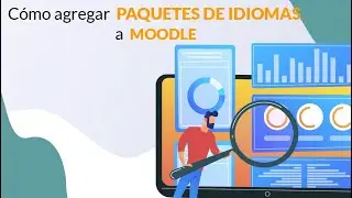 41 - Cómo agregar paquetes de idiomas a Moodle