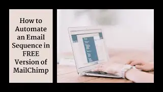 How to Create an Automation with Free MailChimp