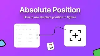 How to use absolute positioning in Figma like a pro 