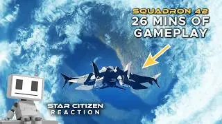 MORE Squadron 42 Gameplay Looks INCREDIBLE - ROBOTBOY Reacts to Star Citizen