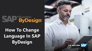 How to Change the Language In SAP ByDesign