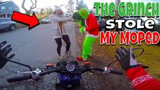The Grinch Stole My Moped