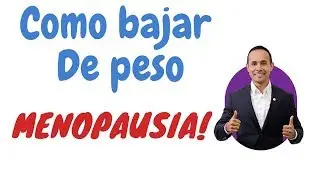 como bajar peso en la menopausia