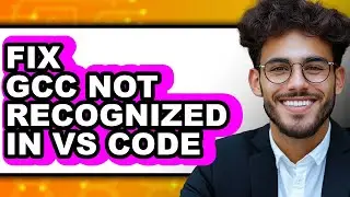 How to Fix Gcc Not Recognized in Vs Code - Which Is Better?