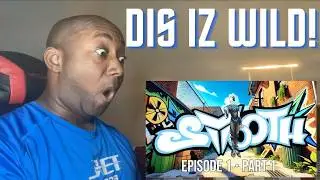 SMOOTH – Episode 1: Part 1 (Animated Series for Adults) (My Reaction)
