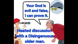 Heated Discussion with a Disingenuous Older Anti-Religious Man
