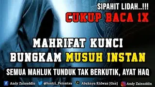 BENAR ADANYA..!!! Cukup 1x Baca Mengunci Musuh, Hewan Buas, Dengan Kunci Mahrifat Dalam Satu Ayat