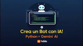 Cómo Crear un Bot con Python y Gemini AI: Tutorial para Principiantes (2025)