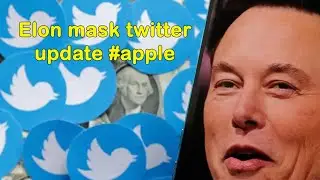Elon mask twitter update #apple