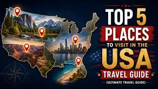 Top 5 Places to Visit in the United States (Ultimate Travel Guide)