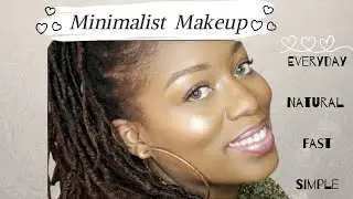 Minimalist Makeup Routine
