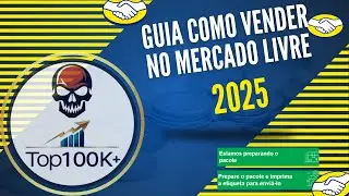 COMO VENDER NO MERCADO LIVRE EM 2025 PARA NOVOS VENDEDORES