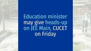 Big news: Education minister will be live | Expected date of JEE Mains 2021| Neet 2021 latest news