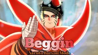 Beggin-Naruto Baryon Mode『AMV/Edit』