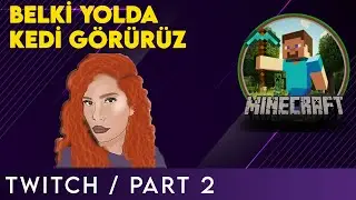 Minecraft | Part 2 (Twitch)
