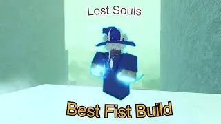 Best Fist Build | Roblox Lost Souls