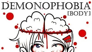 Demonophobia [BODY] Fan Video