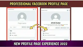 How To Convert Classic Page To New Profile Page 2022 | Professional Facebook Profile Page Experience