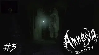 Amnesia Rebirth Gameplay #3 | 5th Level Underground Sewer