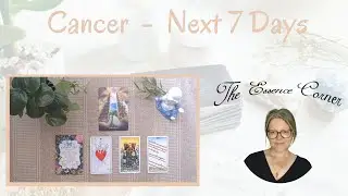 CANCER - Next 7 Days - Timeless Tarot Reading