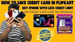 Less Credit card limit No problem for buying iPhone 16| How to save credit card in Flipkart BBD sale