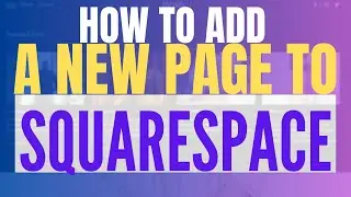 How To Add A New Page In Squarespace Website (2025 Update, Quick Guide)