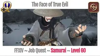 FFXIV Samurai Level 60 Job Quest ~ Heavensward ~ The Face of True Evil