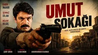 Umut Sokağı TÜRK FİLMİ | FULL HD | KADİR İNANIR | ŞEHNAZ DİLAN
