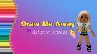 Draw Me Away by Arianna Farrell