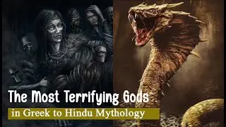 The Most Terrifying Gods and Goddesses in Greek to Hindu Mythology | Discover Me