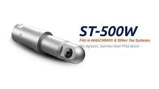 Introducing the ST-500W PTSA Sensor for WALCHEM® & Other Industry Known Tee Systems | Pyxis Lab®