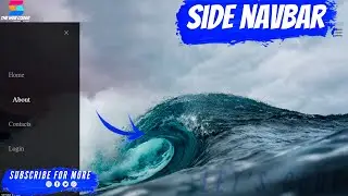 How to Create a Dynamic Side Navbar with CSS & JavaScript and a Side Transparent Navbar Using CSS.