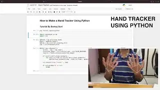 How to Make A Hand Tracker Using Python