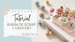 Álbum de scrap y crochet
