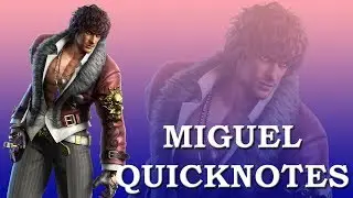 T7 Miguel QuickNotes