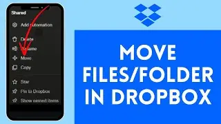 How to Move Files/Folders in Dropbox (2024) | Dropbox Tutorial