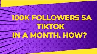 PAANO MAGPARAMI NG FOLLOWERS SA TIKTOK NG MABILIS! | HOW TO GROW YOR FOLLOWERS ON TIKTOK