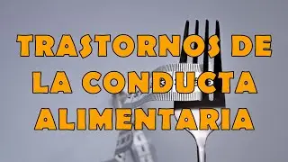 PSICOLOGÍA PARA EL DÍA A DÍA: Trastornos de la conducta alimentaria