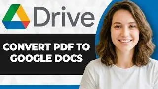 How to Convert PDF to Google Docs in Google Drive (Full 2026 Guide)